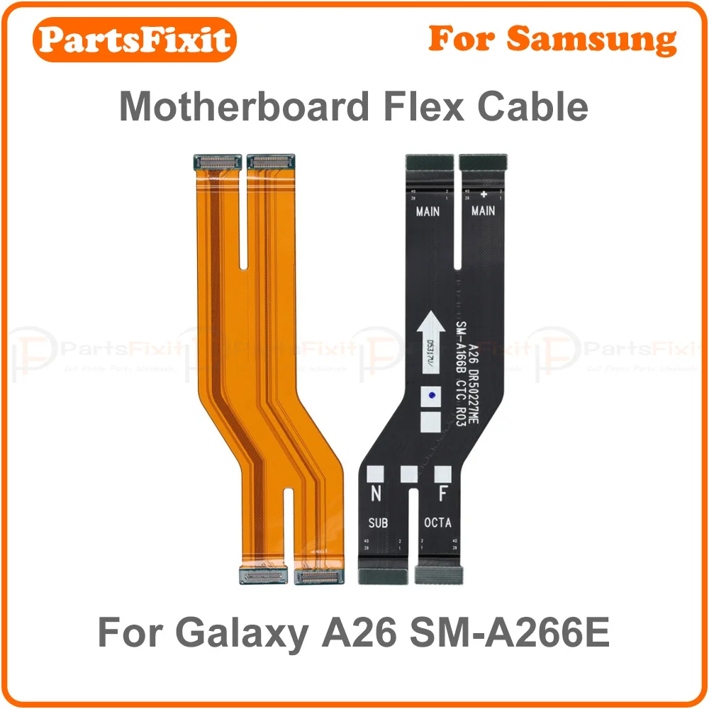 high quality motherboard flex cable replacement for samsung galaxy a26 sm a266e main flex cable high quality motherboard flex cable replacement for samsung galaxy a26 sm a266e main flex cable