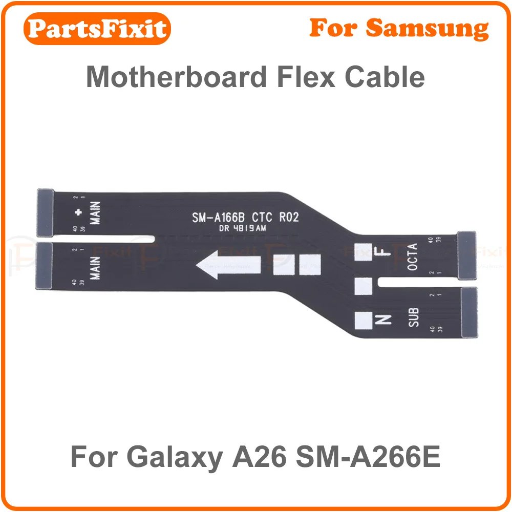 high quality motherboard flex cable replacement for samsung galaxy a26 sm a266e main flex cable high quality motherboard flex cable replacement for samsung galaxy a26 sm a266e main flex cable