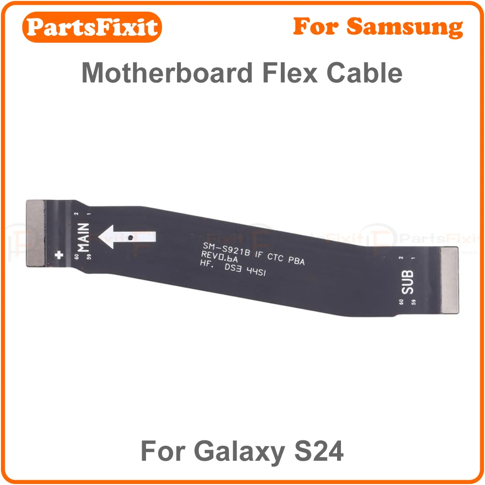 original motherboard connect flex cable for samsung galaxy s24 motherboard main board flex cable replacement original motherboard connect flex cable for samsung galaxy s24 motherboard main board flex cable replacement