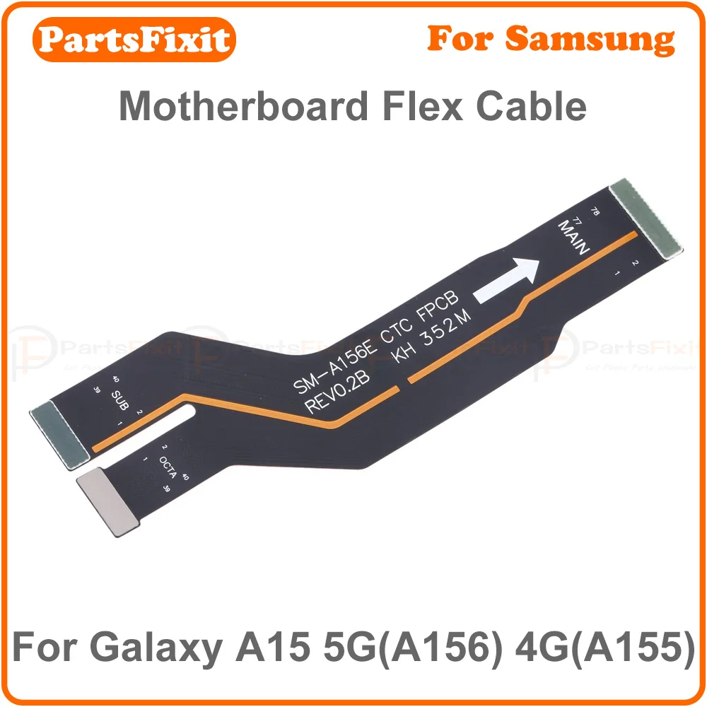 original motherboard connector flex cable for samsung galaxy a15 4g a155 a15 5g a156 main flex cable replacement original motherboard connector flex cable for samsung galaxy a15 4g a155 a15 5g a156 main flex cable replacement