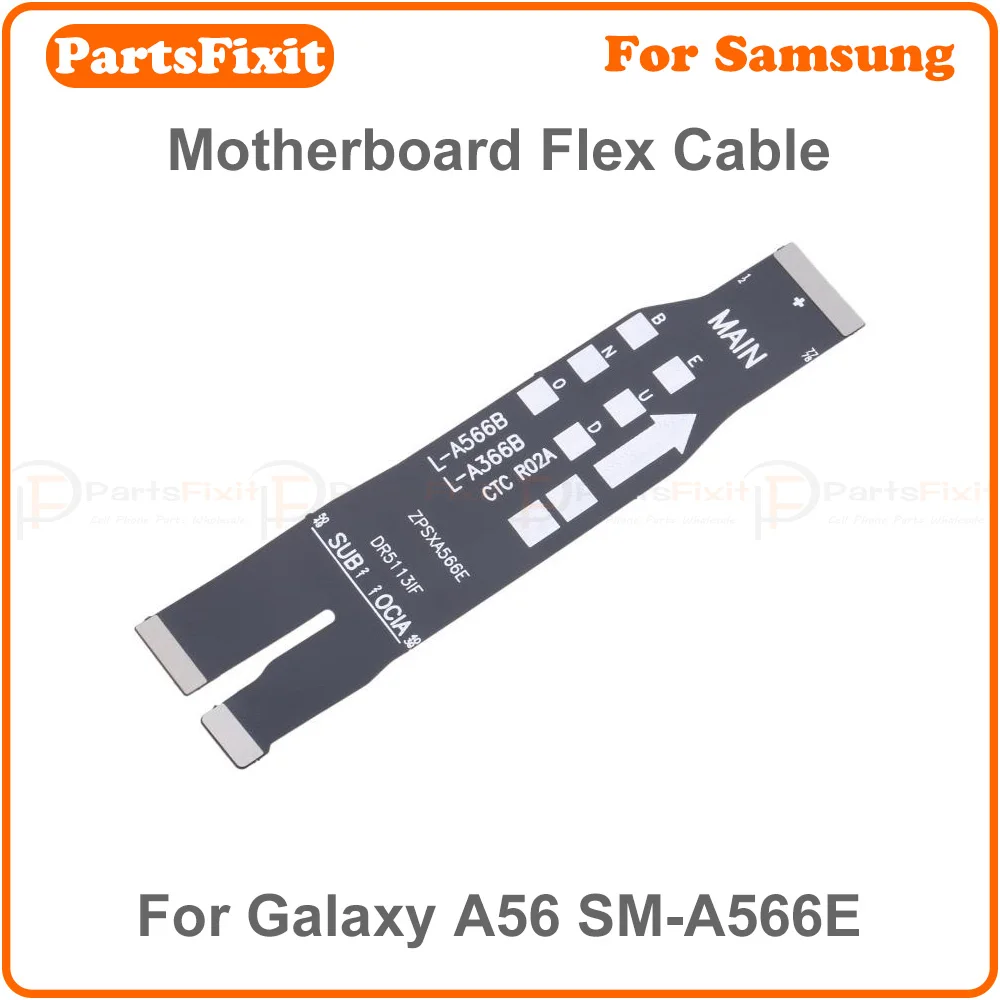 high quality motherboard flex cable replacement for samsung galaxy a56 sm a566e main board motherboard connector sub flex cable high quality motherboard flex cable replacement for samsung galaxy a56 sm a566e main board motherboard connector sub flex cable