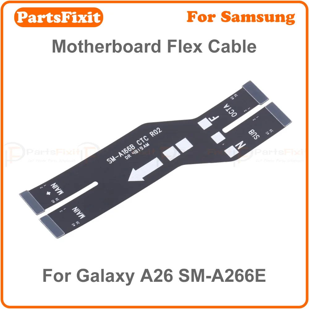 high quality motherboard flex cable replacement for samsung galaxy a26 sm a266e main flex cable high quality motherboard flex cable replacement for samsung galaxy a26 sm a266e main flex cable